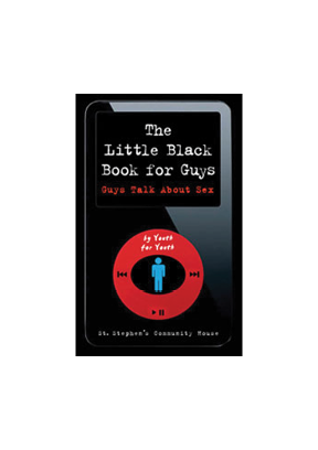 The Little Black Book for Guys : healthy sexuality for young men
