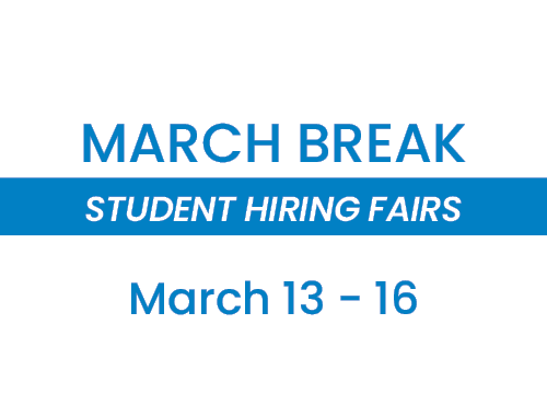 March Break Job Fairs - March 13 to 16